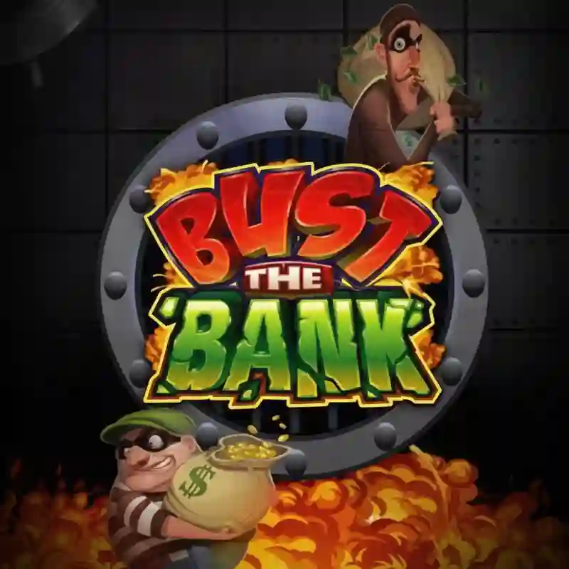 Bust the Bank